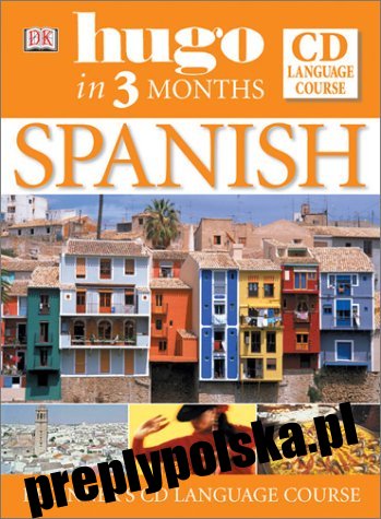 Hiszpański w trzy miesiące Książka i płyta CD (Hugo)