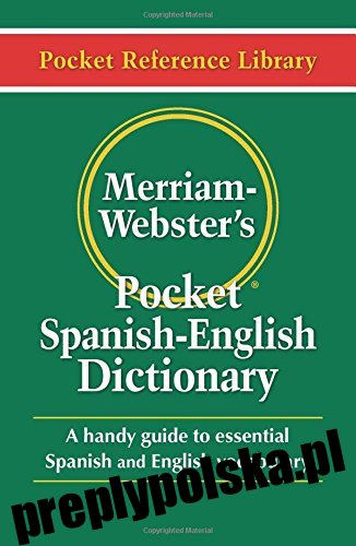 Kieszonkowy słownik hiszpańsko-angielski Merriam-Webster's, najnowsze wydanie, (elastyczna oprawa miękka) (biblioteka kieszonkowa) (wydanie angielskie i hiszpańskie)